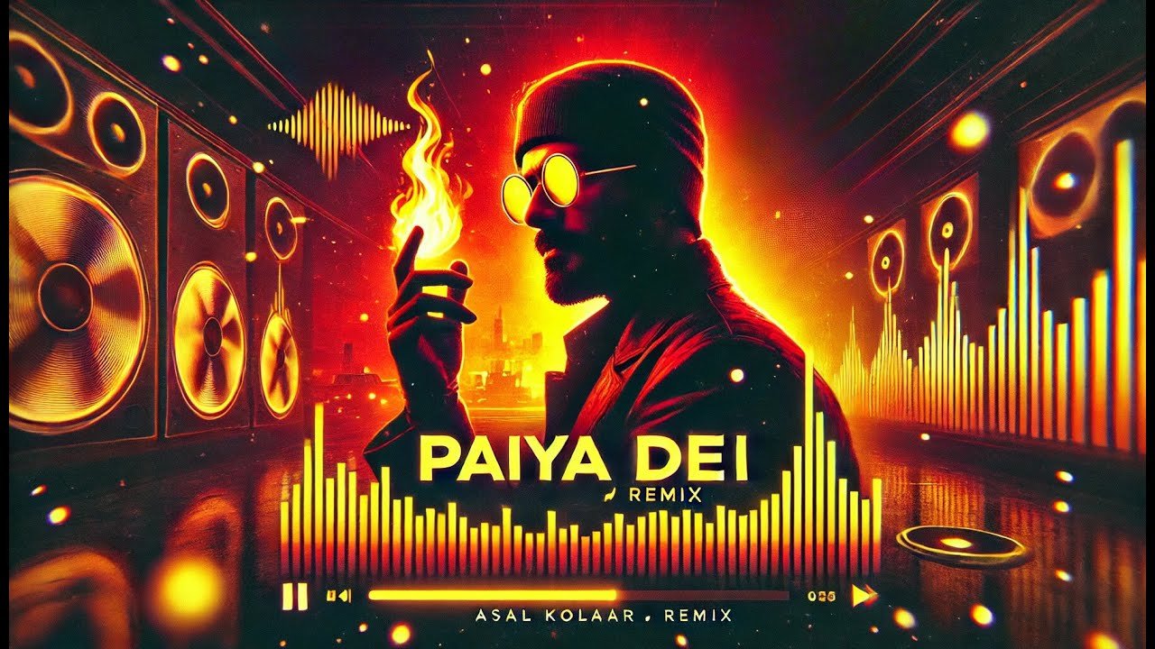 Paiya Dei Remix
