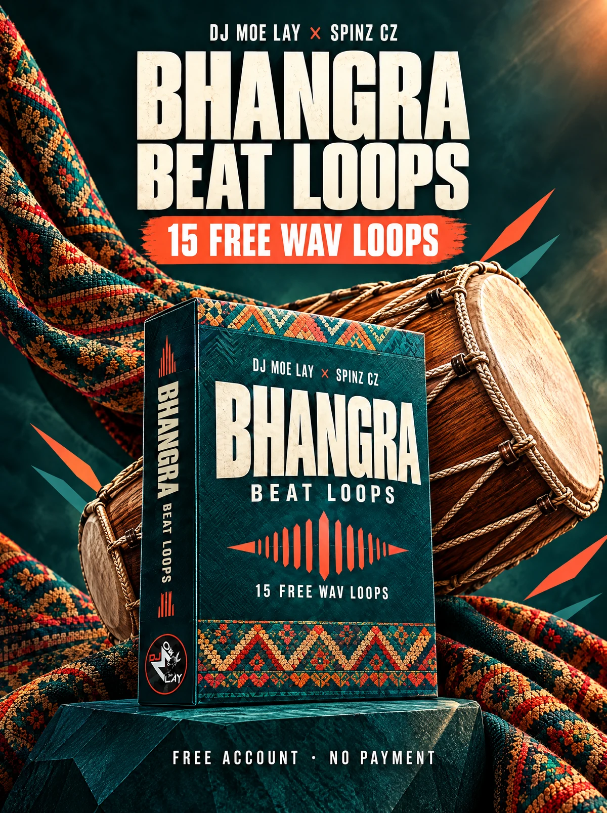 Free Bhangra Beat Loops by DJ Moe Lay × SpinZ CZ. A teal pack with a wooden dhol and embroidered fabric, with coral and ivory lettering.